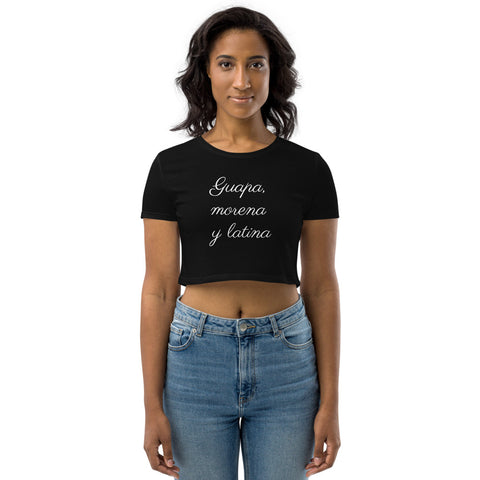 Guapa, morena y latina - Crop top orgánico